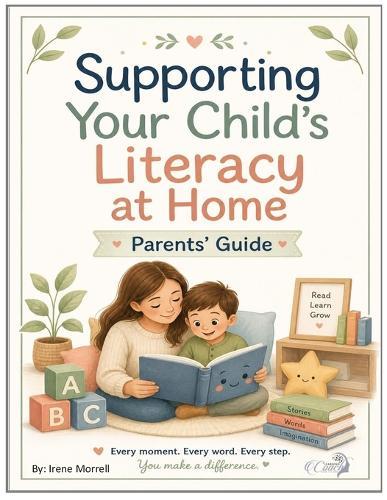 Supporting Your Child's Literacy at Home: practice sheets and games to enhance learning