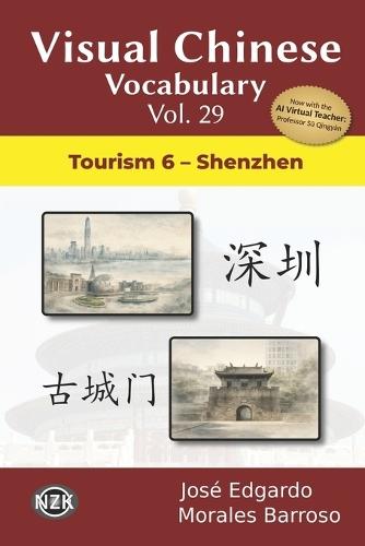 Visual Chinese Vocabulary Vol. 29: Tourism 6 - Shenzhen