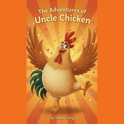 The Adventures of Uncle Chicken