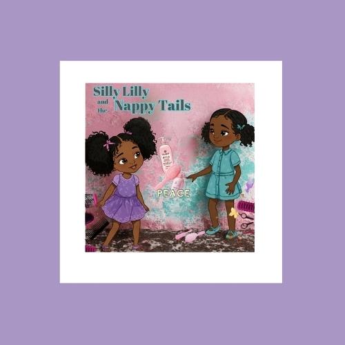 SILLY LILLY and the NAPPY TAILS