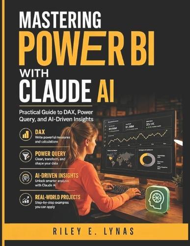 Mastering Power BI with Claude AI: Practical Guide to DAX, Power Query, and AI-Driven Insights