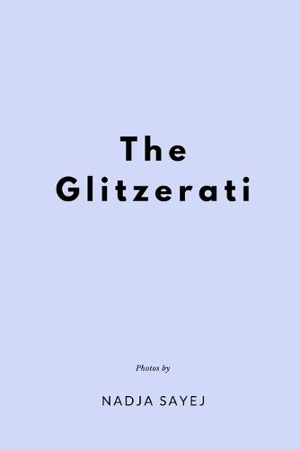 The Glitzerati: A Book In Photo Captions