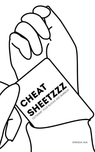 Cheat Sheetzzz: Outsmart your blocks and burnout