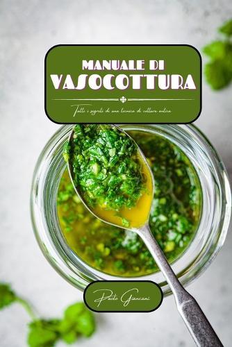 Manuale di vasocottura: Tutti i segreti di una tecnica di cottura antica