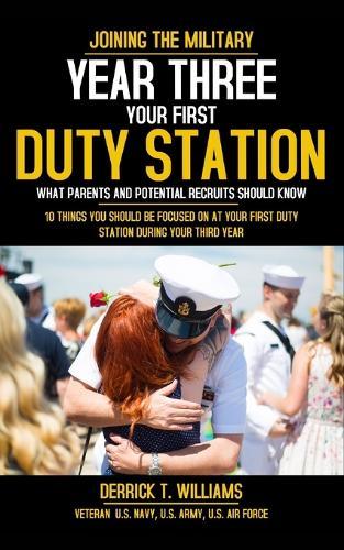 Your First Duty Station: Year Three: 10 Things You Should Be Focused On At Your First Duty Station Year Three