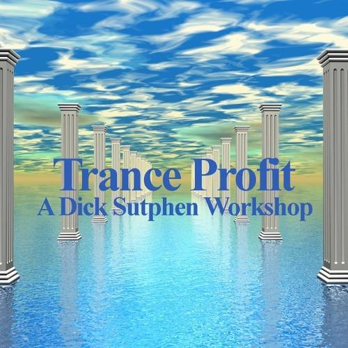 Trance Profit: A Dick Sutphen Workshop