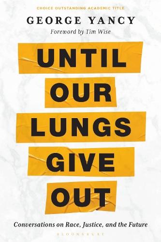 Until Our Lungs Give Out: Conversations on Race, Justice, and the Future