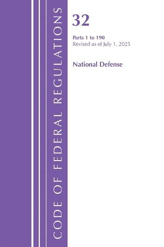 Code of Federal Regulations, TITLE 32 NATIONAL DEFENSE 1-190, Revised as of July 1, 2025