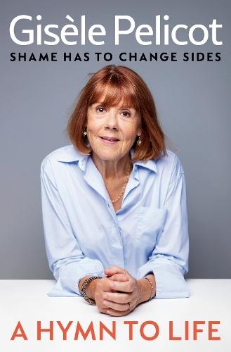 A Hymn to Life: Shame Has to Change Sides