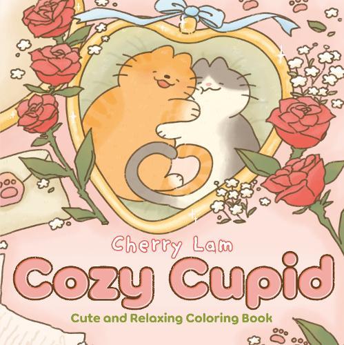 Cozy Cupid: Cute and Relaxing Coloring Book