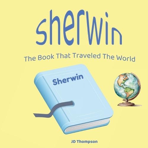 Sherwin The Book That Traveled the World