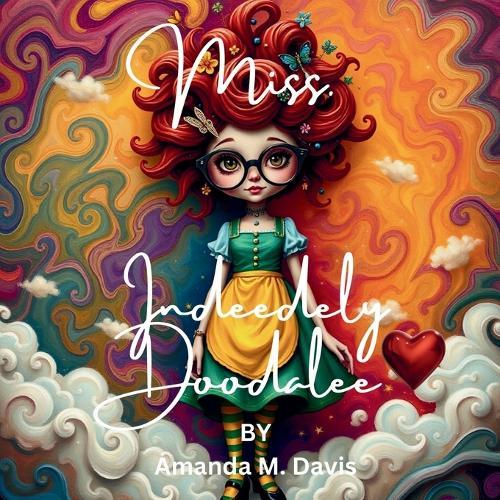 Miss. Indeedely Doodalee