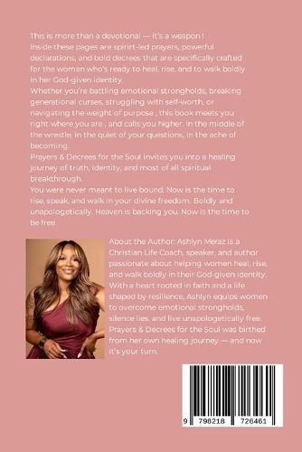 Prayers and Decrees for the Soul of the Woman: Healing from What She Doesn't Speak About