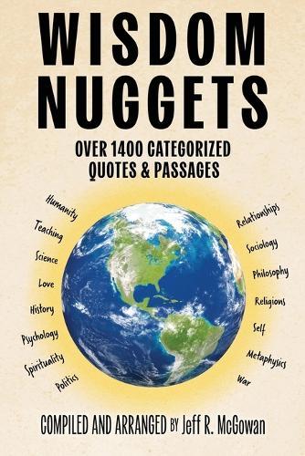 Wisdom Nuggets: Over 1400 Categorized Quotes and Passages