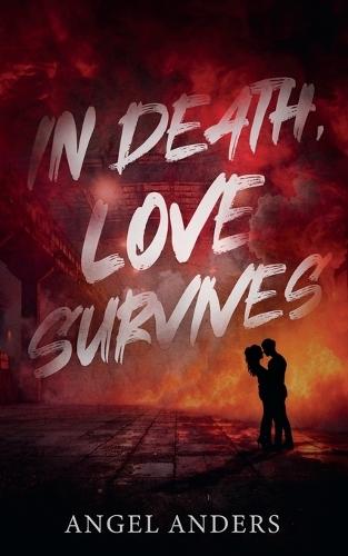 In Death, Love Survives