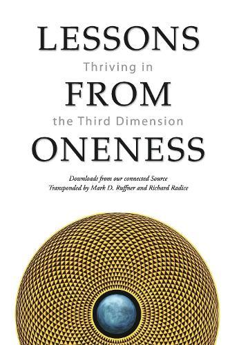 Lessons from Oneness: Thriving in the Third Dimension