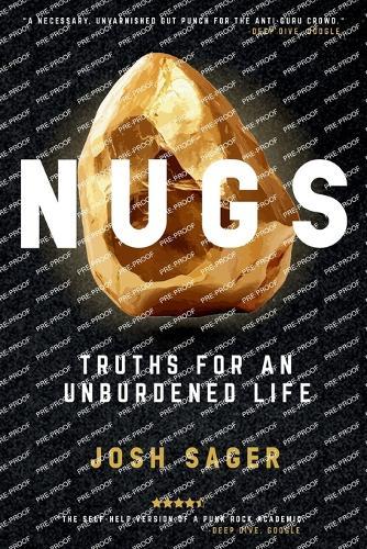 Nugs: Truths for an Unburdened Life
