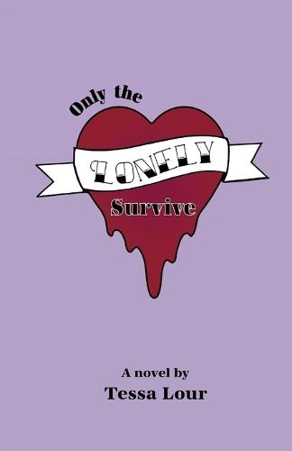 Only the Lonely Survive