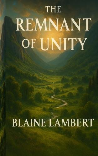 The Remnant of Unity