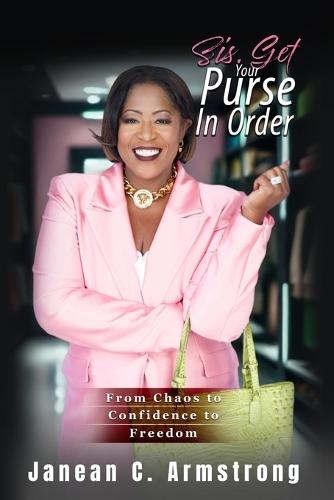 Sis, Get Your Purse in Order