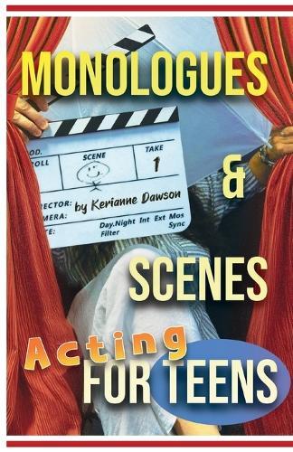 Monologues & Scenes Acting For Teens