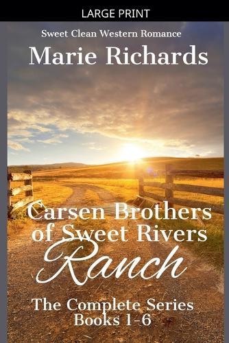 Carsen Brothers of Sweet Rivers Ranch: Complete Series