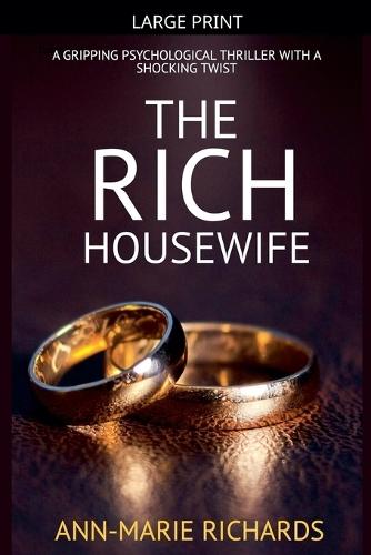 The Rich Housewife (A Gripping Psychological Thriller with a Shocking Twist)