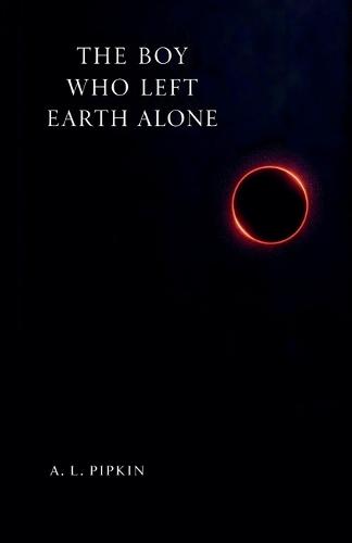 The Boy Who Left Earth Alone