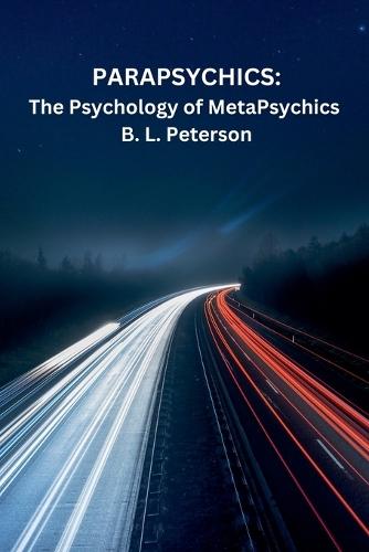 Parapsychics: The Psychology of MetaPsychics