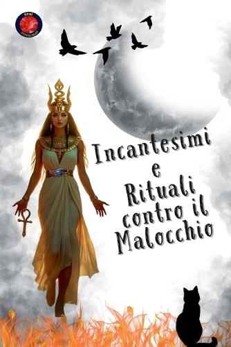 Incantesimi e Rituali contro il Malocchio