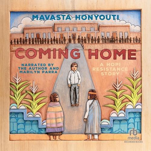 Coming Home: A Hopi Resistance Story