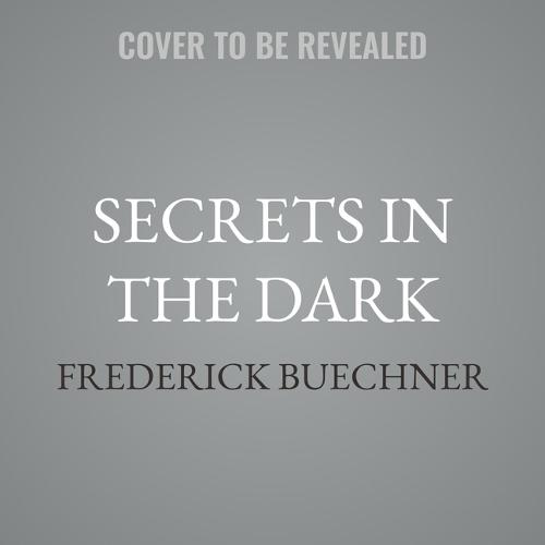 Secrets in the Dark: A Life in Sermons