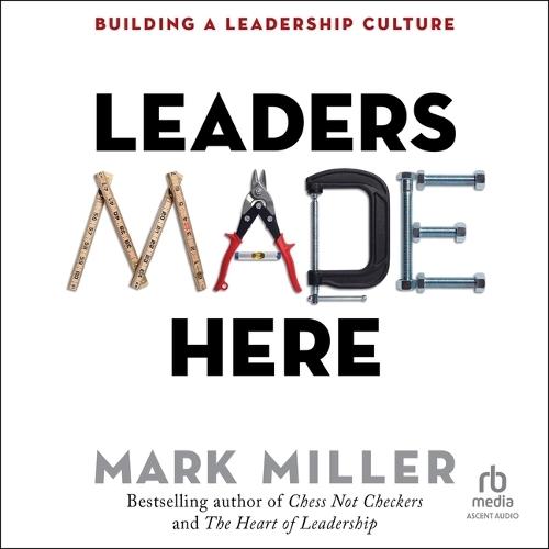 Leaders Made Here: Building a Leadership Culture