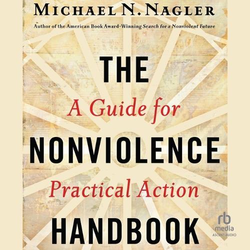 The Nonviolence Handbook: A Guide for Practical Action