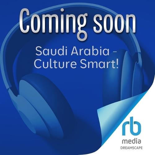 Saudi Arabia - Culture Smart!: The Essential Guide to Customs & Culture