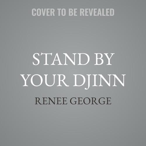 Stand by Your Djinn