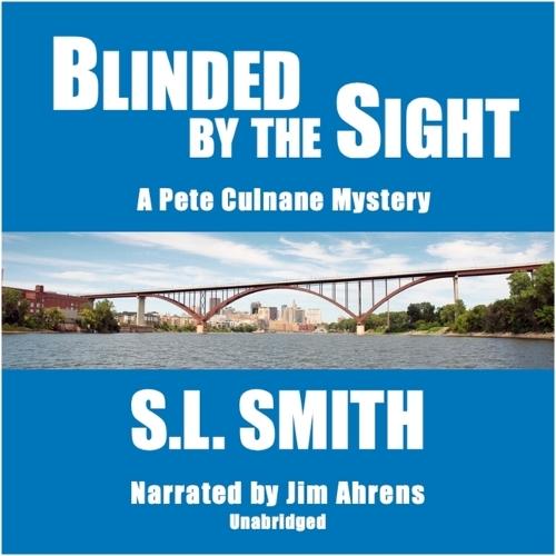 Blinded by the Sight: The First Pete Culnane Mystery