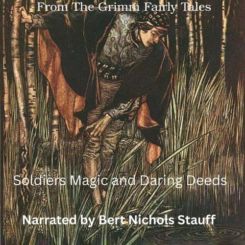 The Brothers Grimm: Soldier Magic and Daring Deeds