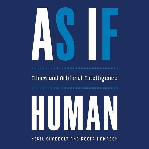 As If Human: Ethics and Artificial Intelligence