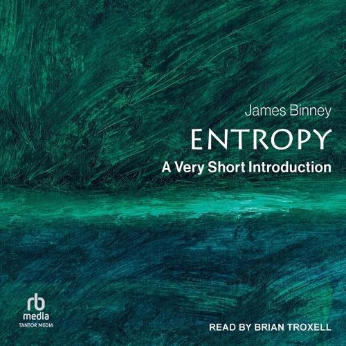 Entropy: A Very Short Introduction (Very Short Introductions)