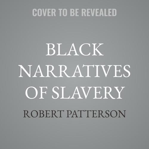 Black Narratives of Slavery: A Very Short Introduction