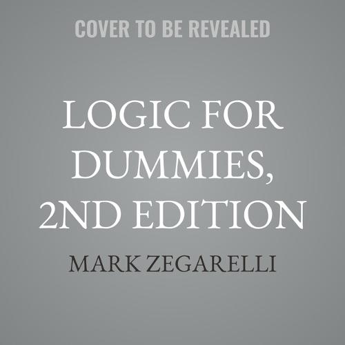 Logic for Dummies, 2nd Edition