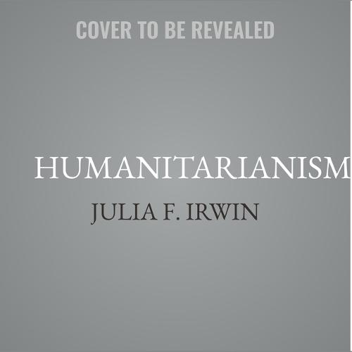 Humanitarianism: A Very Short Introduction
