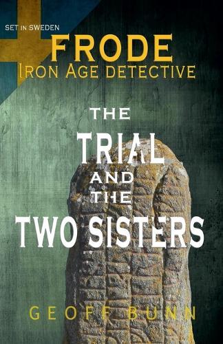 The Trial & The Two Sisters