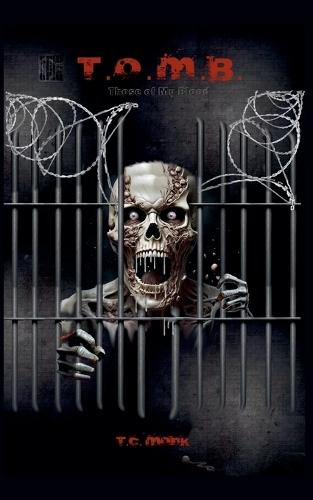 T.O.M.B. (Those Of My Blood)