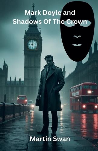 Mark Doyle and Shadows Of The Crown