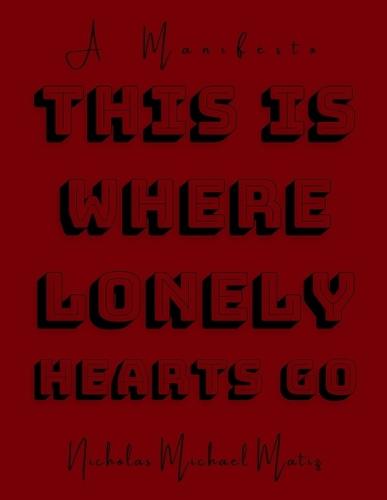 This Is Where Lonely Hearts Go