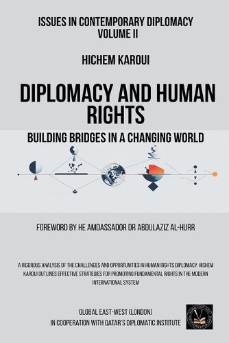 Issues in Contemporary Diplomacy (II): Diplomacy and Human Rights