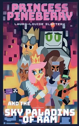Princess Pineberry And The Sky Paladins Of RAM