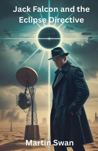 Jack Falcon and the Eclipse Directive